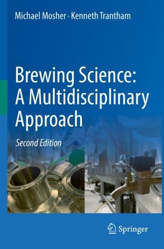 Brewing Science: A Multidisciplinary Approach. Second Edition 2021