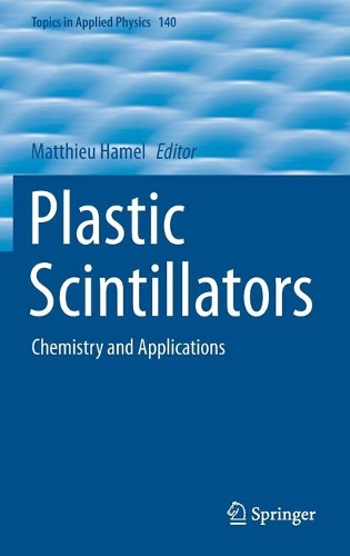Plastic Scintillators: Chemistry and Applications. 2021 ed.