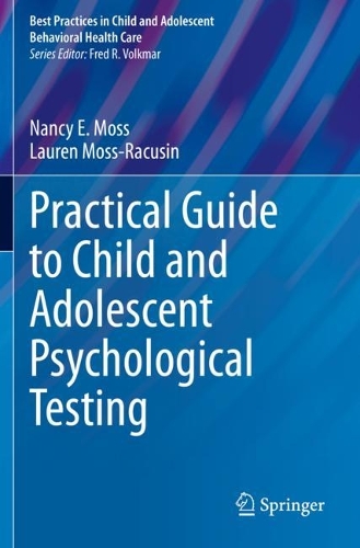 Practical Guide to Child and Adolescent Psychological Testing. 2021 ed.