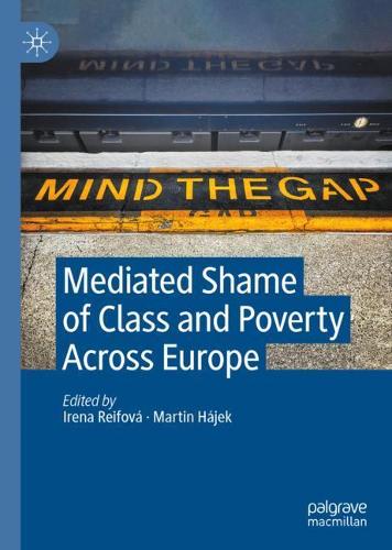 Mediated Shame of Class and Poverty Across Europe.
