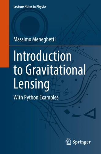 Introduction to Gravitational Lensing: With Python Examples. 1st ed. 2021