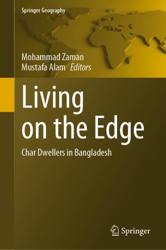Living on the Edge: Char Dwellers in Bangladesh. 2021 ed.