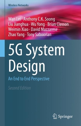 5G System Design: An End to End Perspective. Second Edition 2021