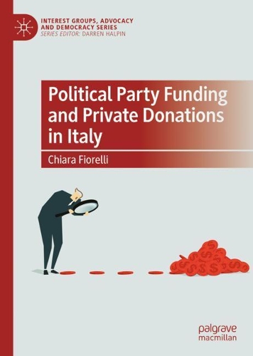 Political Party Funding and Private Donations in Italy.