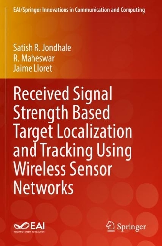 Received Signal Strength Based Target Localization and Tracking Using Wireless Sensor Networks. 2022 ed.
