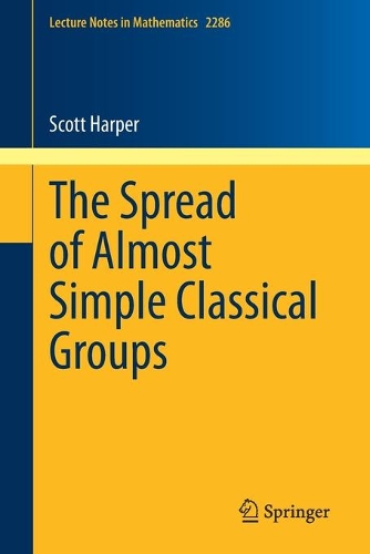 The Spread of Almost Simple Classical Groups.