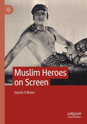 Muslim Heroes on Screen. 2021 ed.