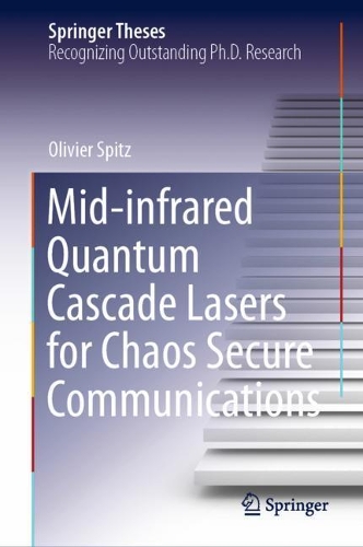 Mid-infrared Quantum Cascade Lasers for Chaos Secure Communications. 2021 ed.