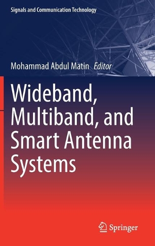 Wideband, Multiband, and Smart Antenna Systems. 2022 ed.