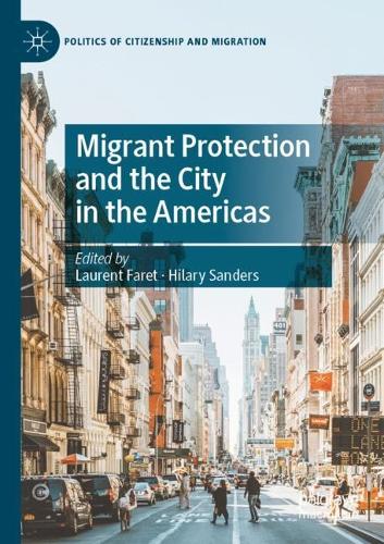 Migrant Protection and the City in the Americas. 2021 ed.