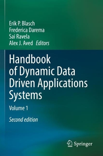 Handbook of Dynamic Data Driven Applications Systems: Volume 1. Second Edition 2022
