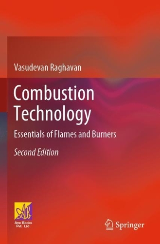 Combustion Technology: Essentials of Flames and Burners. Second Edition 2022