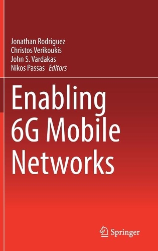 Enabling 6G Mobile Networks. 2021 ed.