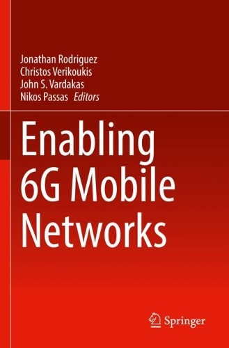 Enabling 6G Mobile Networks. 2022 ed.