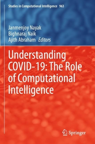 Understanding COVID-19: The Role of Computational Intelligence. 2022 ed.