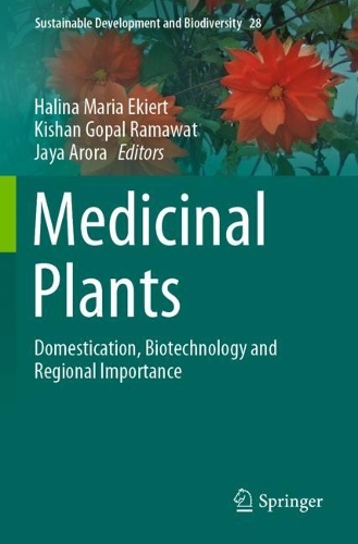 Medicinal Plants: Domestication, Biotechnology and Regional Importance. 2021 ed.