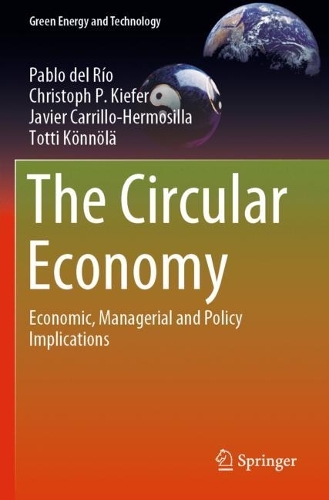 The Circular Economy: Economic, Managerial and Policy Implications. 2021 ed.
