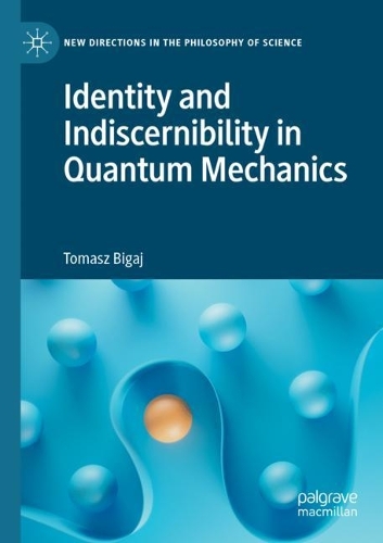 Identity and Indiscernibility in Quantum Mechanics. 2022 ed.