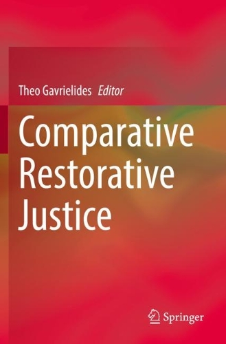 Comparative Restorative Justice. 2021 ed.
