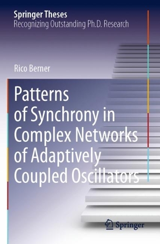 Patterns of Synchrony in Complex Networks of Adaptively Coupled Oscillators. 2021 ed.