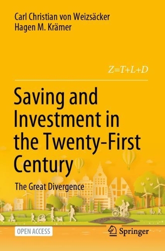 Saving and Investment in the Twenty-First Century: The Great Divergence. 1st ed. 2021