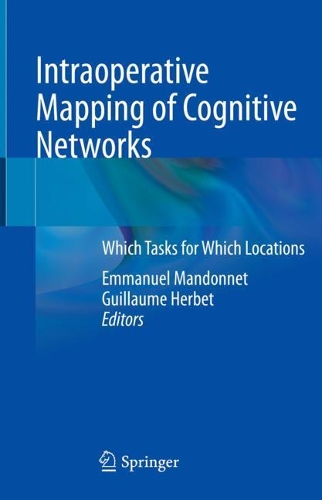 Intraoperative Mapping of Cognitive Networks: Which Tasks for Which Locations. 2021 ed.
