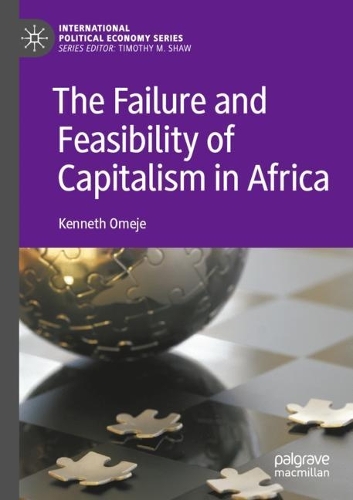 The Failure and Feasibility of Capitalism in Africa. 2021 ed.