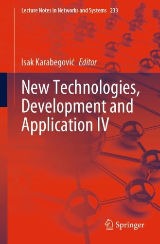 New Technologies, Development and Application IV. 1st ed. 2021