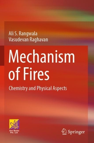 Mechanism of Fires: Chemistry and Physical Aspects. 2022 ed.