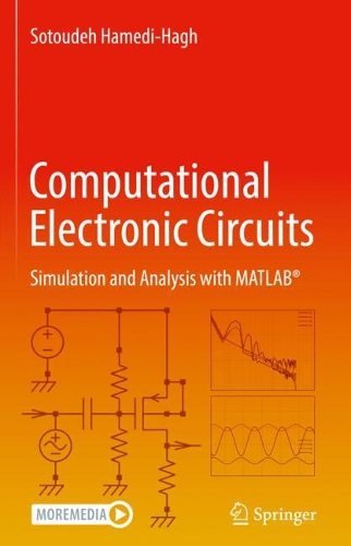 Computational Electronic Circuits: Simulation and Analysis with MATLAB (R). 2022 ed.