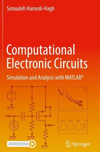 Computational Electronic Circuits: Simulation and Analysis with MATLAB (R). 2022 ed.