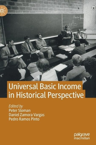 Universal Basic Income in Historical Perspective.