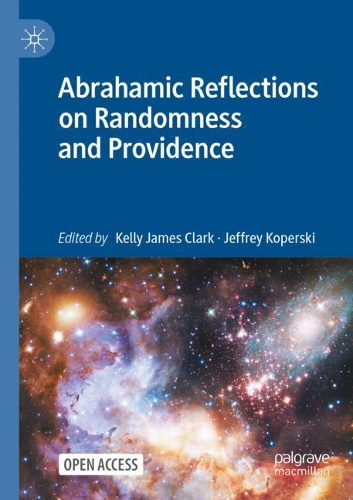 Abrahamic Reflections on Randomness and Providence. 1st ed. 2022
