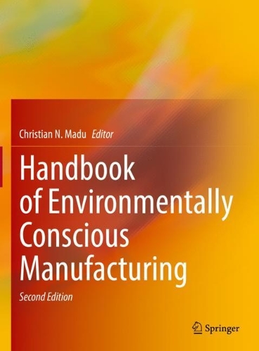 Handbook of Environmentally Conscious Manufacturing.