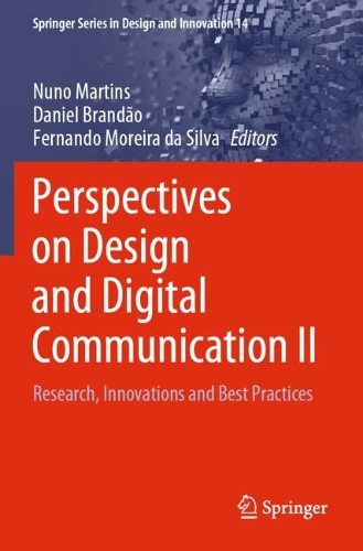 Perspectives on Design and Digital Communication II: Research, Innovations and Best Practices. 2021 ed.