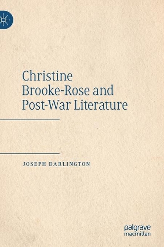 Christine Brooke-Rose and Post-War Literature.