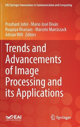 Trends and Advancements of Image Processing and Its Applications. 2021 ed.