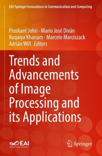 Trends and Advancements of Image Processing and Its Applications. 2022 ed.