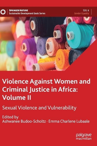 Violence Against Women and Criminal Justice in Africa. Volume II