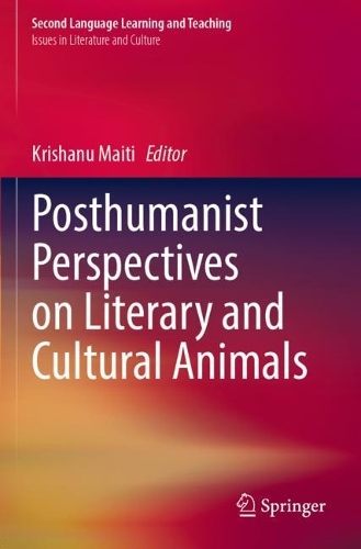 Posthumanist Perspectives on Literary and Cultural Animals.