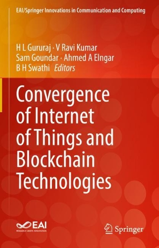 Convergence of Internet of Things and Blockchain Technologies. 2022 ed.