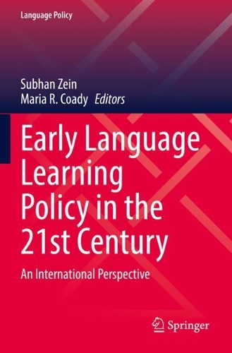 Early Language Learning Policy in the 21st Century: An International Perspective. 2021 ed.