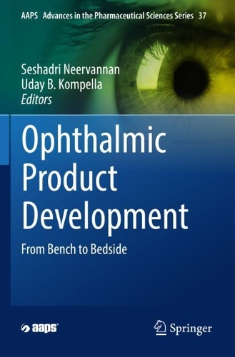 Ophthalmic Product Development: From Bench to Bedside. 2021 ed.