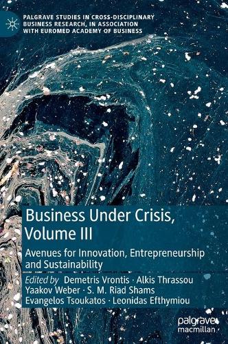 Business Under Crisis. Volume III