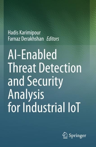 AI-Enabled Threat Detection and Security Analysis for Industrial IoT. 2021 ed.