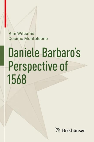 Daniele Barbaro's Perspective of 1568. 2021 ed.