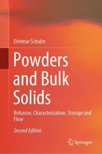 Powders and Bulk Solids: Behavior, Characterization, Storage and Flow. Second Edition 2021