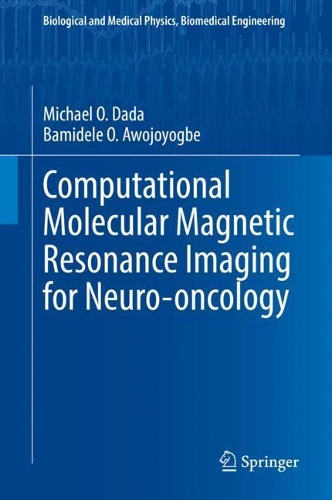 Computational Molecular Magnetic Resonance Imaging for Neuro-oncology. 2021 ed.