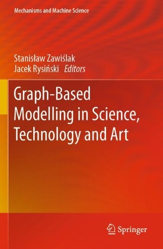 Graph-Based Modelling in Science, Technology and Art. 2022 ed.