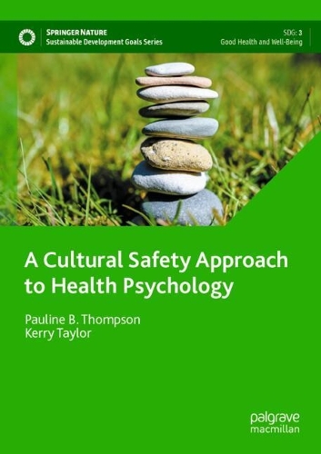 A Cultural Safety Approach to Health Psychology. 2021 ed.